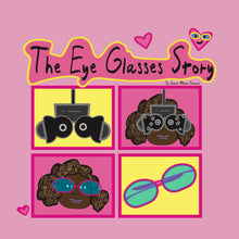 Load image into Gallery viewer, The Eye Glasses Story by Jazmine Williams