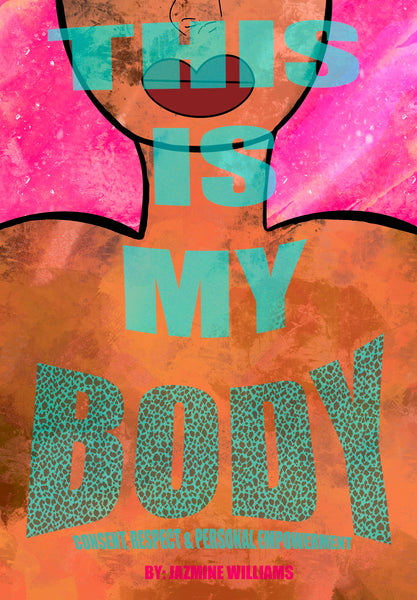 Empowering Girls with "This Is My Body: Consent, Respect, and Personal Empowerment